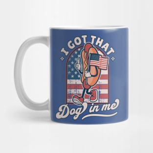 I Got That Dog In Me - Retro 4th of July Funny Hot Dog Lover Mug